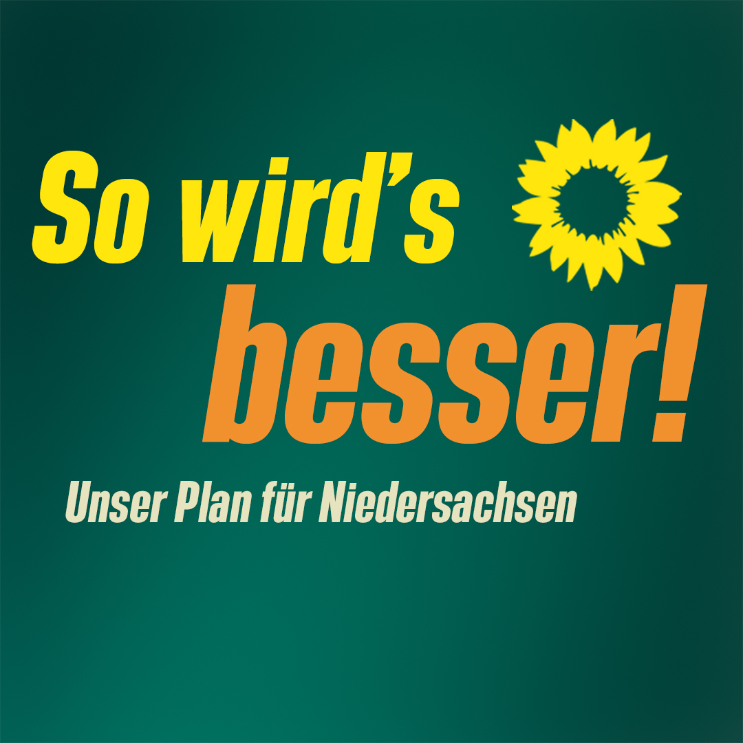 So wird’s besser! Wahlprogramm für Niedersachsen